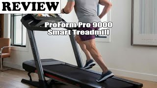 ProForm Pro 9000 Smart Treadmill - Review 2023