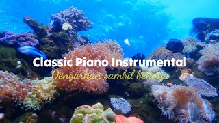 Free Sound X - Classic Piano Instrumental - Dengarkan sambil bekerja dan santai