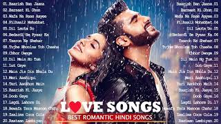 Hindi New Songs - Best Hindi Songs Ever - Jubin Nautiyal, Arijit Singh, Atif Aslam, Shreya Ghoshal