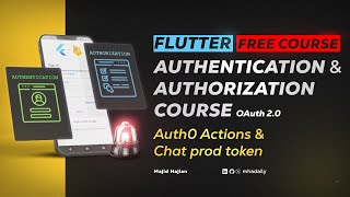 Auth0 Actions & Chat prod token - Chapter 13 | FREE Flutter Authentication & Authorization Course💙