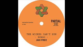 Jah Free - The Wicked Can't Run - Partial 7\