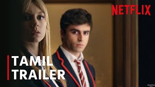 Elite Season 2 | Official Tamil Trailer | Netflix