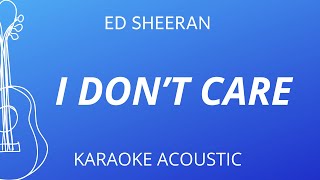 I Don't Care - Ed Sheeran (Karaoke Acoustic Guitar)