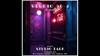 STUDIO TALK - Studio 50-4 S1E08