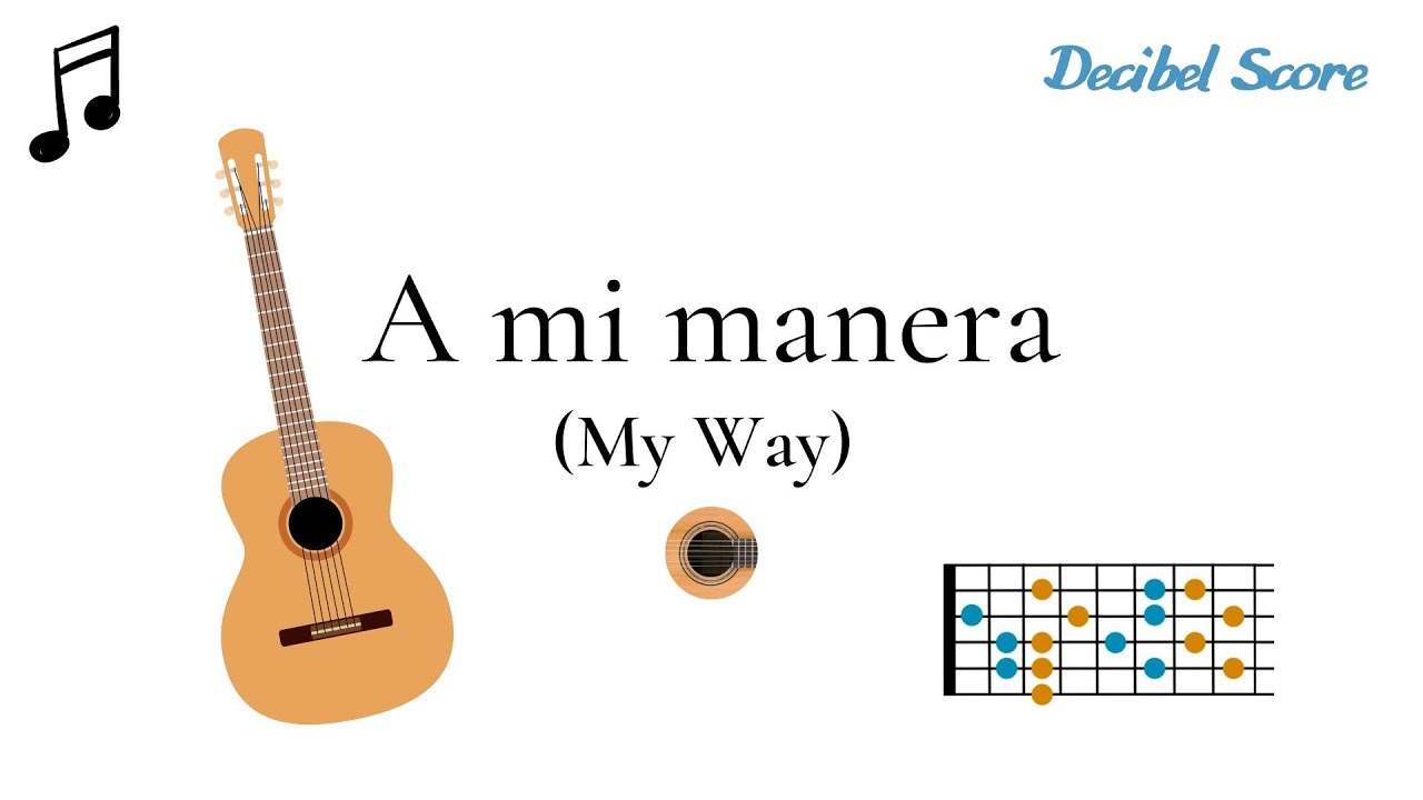 A Mi Manera Tuto De Guitarra Con Acordes Chords Chordify