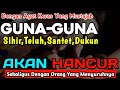 Ayat Keras❗hancurkan Sihir,Teluh,Guna-guna,Sekaligus Orang Yang Menyuruhnya