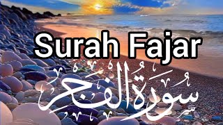 Surat Al-Fajr (The Dawn) | Quran recitation  | سورة الفجر
