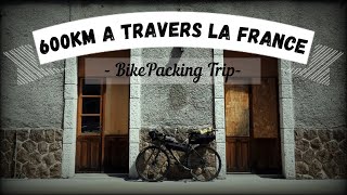 Je traverse la France à vélo pour aller à un mariage - BikePacking