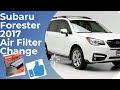 Subaru Forester 2017 Air Filter Change