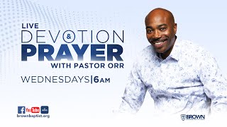 Live Prayer \u0026 Devotion | Pastor Bartholomew Orr