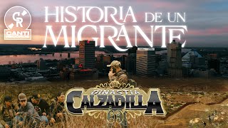 Historia De Un Migrante - Dinastia Calzadilla (Video Oficial)