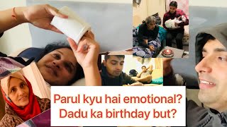 Parul Koh emotional Nahi Dakha Jata ?Ravya one month and dadu birthday together but ?