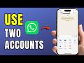 How To Use Two WhatsApp Accounts on iPhone (UPDATED 2026) | Dual WhatsApp Setup Guide