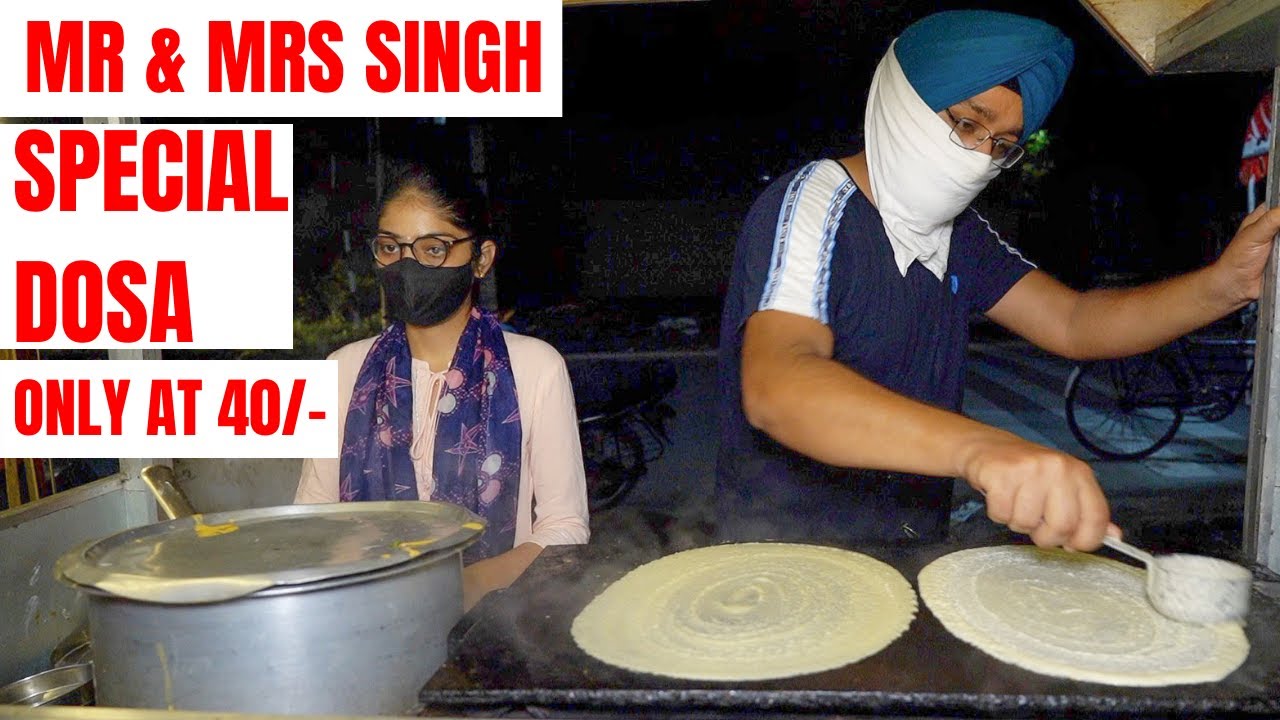 Mr Mrs Singh Special Dosa Only At 40 Jalandhar Street Food