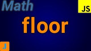 JavaScript Math.floor