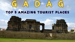 Gadag | Top 5 Amazing Tourist Places in Gadag District | Gadag Travel Guide | Karnataka | MeeAnveshi