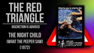 The Night Child (What the Peeper Saw) (1972) - Red Triangle Reviews