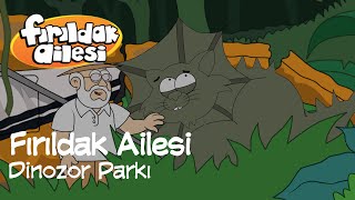 Fırıldak Ailesi 3.Sezon - 4. Bölüm Dinozor Parkı (HD) @firildakailesiresmi