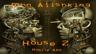 John Alishking - House Z ( Mobile App )