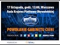 Powołanie Gabinetu Cieni 17.11.2016