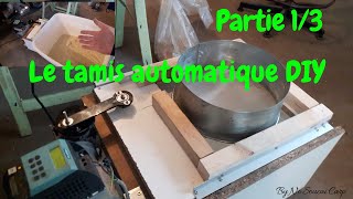 Partie 1/3-le tamis automatique