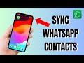 How To Sync WhatsApp Contacts On iPhone (Simple Guide)