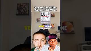 Top 10 Mac Miller Songs