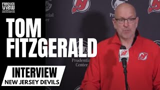 Tom Fitzgerald Breaks Down New Jersey Devils Free Agency Class, NHL Draft \u0026 Becoming More Physical