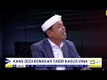 dedi mulyadi mengapa 11 terdakwa terlibat banyak terjadi masalah di kasus vina doncast