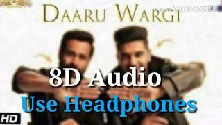 Daru Wargi - Guru Randhawa | 8D Audio | Emraan Hasmi |