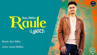 Raule (LYRICS) - Jassa Dhillon , Gurlez Akhtar