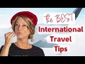 International Travel Tips (Hacks)