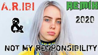 Billie Eilish- NOT MY RESPONSIBILITY - REMIX 2020
