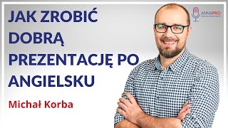 Jak zrobić dobrą prezentację po angielsku❓ Rozmowa z Michał Korba z User.com o tym jak działa stres!