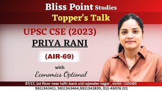 TOPPER'S TALK || PRIYA RANI || AIR-69 || UPSC CSE 2023 || BLISS POINT STUDIES