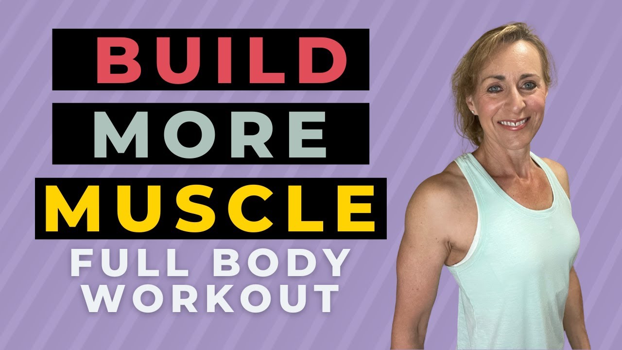 Build More Muscle Full Body Workout/Women Over 50 - YouTube