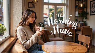 Rise and Shine Morning Music  ➤ Lush Morning Serenades  ➤