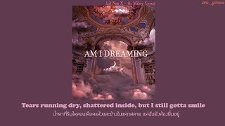 [THAISUB l แปล] Lil nas X - am i dreaming ft. miley cyrus