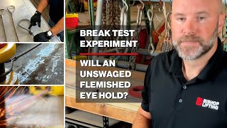 Flemished Eyes are Safer than Turnback Eyes | Wire Rope Sling Strength Discussion & Break Test