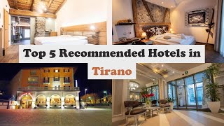 Top 5 Recommended Hotels In Tirano | Best Hotels In Tirano