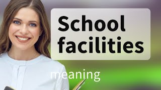 Exploring School Facilities: A Guide to English Language Learning