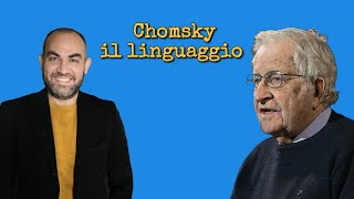 Chomsky: acquisizione e sviluppo del linguaggio