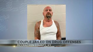 McCracken County couple jailed on drug offenses