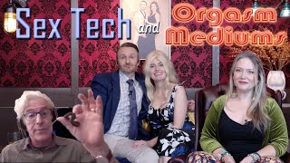 Talkin Sex Live - Sex Tech and Orgasm Mediums