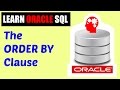 Learn Oracle SQL : Ordering the Results of Your Queries (The ORDER BY Clause)