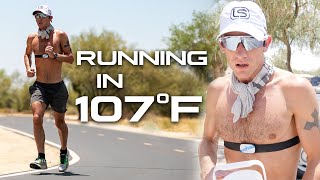 Running in 107°F || 20K