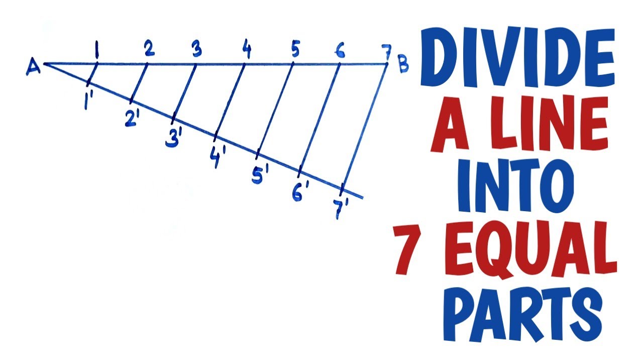 How To Divide A Line Into 7 Equal Parts Youtube