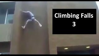 Rock Climbing Falls, Fails and Whippers Compilation Part 3