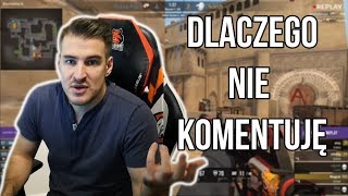 CZEMU JUŻ NIE KOMENTUJĘ TURNIEJÓW CS:GO?