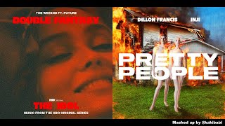 [MASHUP] The Weeknd - Double Fantasy (feat. Future) / Dillon Francis - Pretty People (feat. INJI)